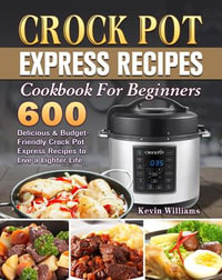 https://www.booktopia.com.au/covers/200/9781393795865/7308/crock-pot-express-recipes-cookbook-for-beginners.jpg