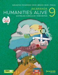 Jacaranda Humanities Alive 9 Australian Curriculum 3e learnON and Print : Humanities Alive Series - Robert Darlington