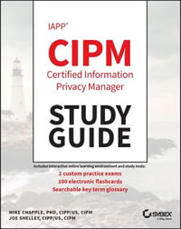 IAPP CIPM Certified Information Privacy Manager Study Guide - Mike Chapple