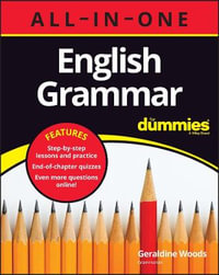 English Grammar All-in-One For Dummies (+ Chapter Quizzes Online) : For Dummies (Language & Literature) - Geraldine Woods