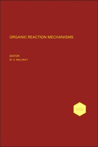 Organic Reaction Mechanisms 2022 : Organic Reaction Mechanisms - Mark G. Moloney