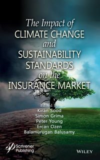 The Impact of Climate Change and Sustainability Standards on the Insurance Market - Kiran Sood