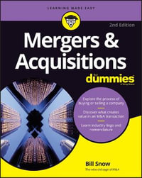 Mergers & Acquisitions For Dummies : For Dummies (Business & Personal Finance) - Bill Snow