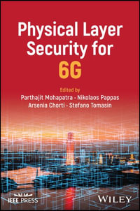 Physical Layer Security for 6G - Parthajit Mohapatra