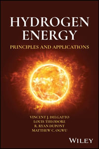 Hydrogen Energy : Principles and Applications - Vincent J. DelGatto