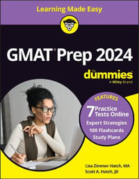 GMAT Prep 2024/2025 For Dummies (GMAT Focus Edition) : Book + 3 Practice Tests + 100 Flashcards Online - Lisa Zimmer Hatch