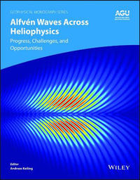 Alfven Waves Across Heliophysics : Progress, Challenges, and Opportunities - Andreas Keiling