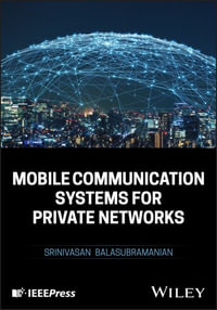 Mobile Communication Systems for Private Networks - Srinivasan Balasubramanian