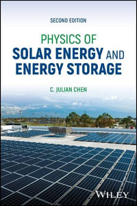 Physics of Solar Energy and Energy Storage - C. Julian Chen