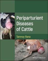 Periparturient Diseases of Cattle - Tanmoy Rana