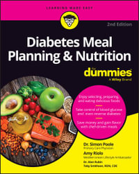 Diabetes Meal Planning & Nutrition For Dummies : 2nd Edition - Simon Poole