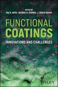 Functional Coatings : Innovations and Challenges - Raj K. Arya