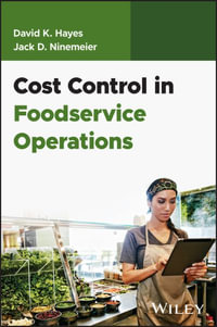 Cost Control in Foodservice Operations : Foodservice Operations: The Essentials - David K. Hayes