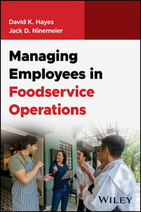 Managing Employees in Foodservice Operations : Foodservice Operations: The Essentials - David K. Hayes