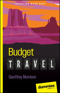 Budget Travel For Dummies : For Dummies (Travel) - Geoffrey Morrison