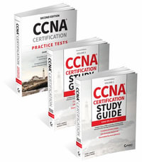 CCNA Certification Study Guide Volume 1, Volume 2, and Practice Tests Kit : Exam 200-301 - Todd Lammle