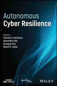 Autonomous Cyber Resilience - Charles A. Kamhoua