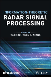 Information-Theoretic Radar Signal Processing - Yujie Gu