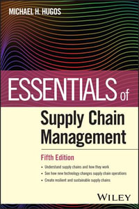 Essentials of Supply Chain Management : Essentials Series - Michael H. Hugos