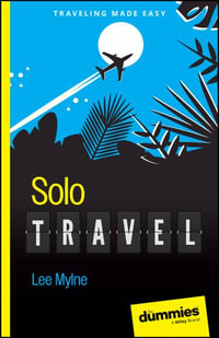 Solo Travel For Dummies : For Dummies (Travel) - Lee Mylne