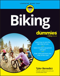 Biking For Dummies : For Dummies (Health & Fitness) - Tyler Benedict