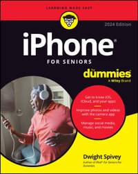 iPhone For Seniors For Dummies : iPhone for Seniors For Dummies - Dwight Spivey