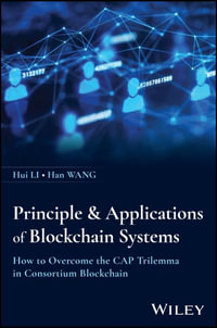 Principles & Applications of Blockchain Systems : How to Overcome the CAP Trilemma in Consortium Blockchain - Hui Liu