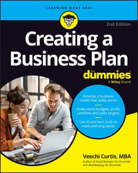 Creating a Business Plan For Dummies : For Dummies (Business & Personal Finance) - Veechi Curtis