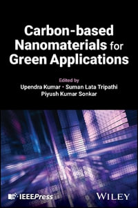 Carbon-based Nanomaterials for Green Applications - Upendra Kumar