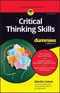 Critical Thinking Skills For Dummies : For Dummies - Martin Cohen