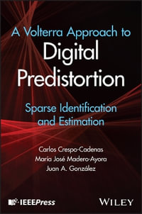 A Volterra Approach to Digital Predistortion : Sparse Identification and Estimation - Carlos Crespo-Cadenas