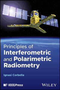 Principles of Interferometric and Polarimetric Radiometry - Ignasi Corbella