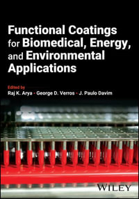 Functional Coatings for Biomedical, Energy, and Environmental Applications - Raj K. Arya