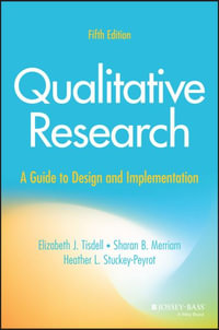 Qualitative Research : A Guide to Design and Implementation - Elizabeth J. Tisdell