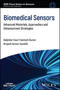 Biosensors : Nanomaterials, Approaches, and Performance-Enhancement Strategies - Baljinder Kaur