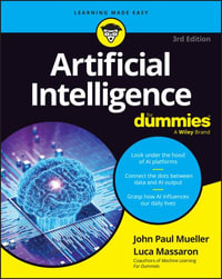 Artificial Intelligence For Dummies : For Dummies (Computer/Tech) - John Paul Mueller