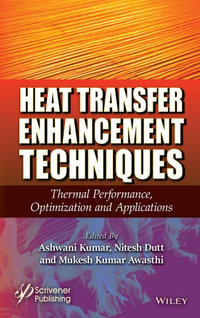 Heat Transfer Enhancement Techniques - Ashwani Kumar