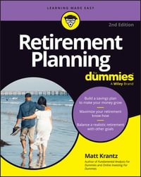 Retirement Planning For Dummies : For Dummies (Business & Personal Finance) - Matthew Krantz