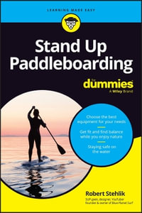 Stand Up Paddleboarding For Dummies : For Dummies - Robert Stehlik