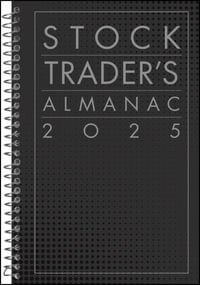 Stock Trader's Almanac 2025 : Almanac Investor Series - Jeffrey A. Hirsch