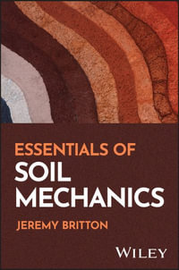 Essentials of Soil Mechanics - Jeremy Britton