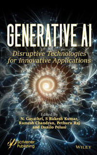 Harnessing Generative AI : Disruptive Technologies for Innovative Applications - N. Gayathri