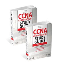 CCNA Certification Study Guide Volume 1 and Volume 2 Set : Exam 200-301 - Todd Lammle