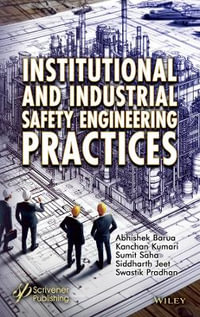 Institutional and Industrial Safety Engineering Practices - Abhishek Barua