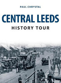 Central Leeds History Tour : History Tour - Paul Chrystal