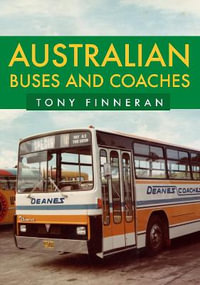 Australian Buses and Coaches : Buses and Coaches - Tony Finneran