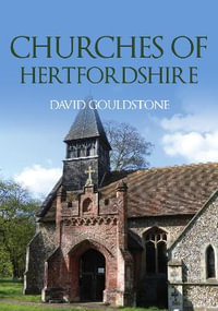 Churches of Hertfordshire : Churches of ... - David Gouldstone