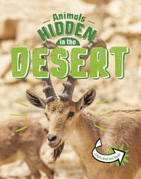 Animals Hidden in the Desert : Animals Undercover - Jessica Rusick