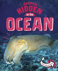 Animals Hidden in the Ocean : Animals Undercover - Jessica Rusick