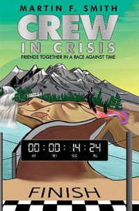 Crew in Crisis - Martin F. Smith